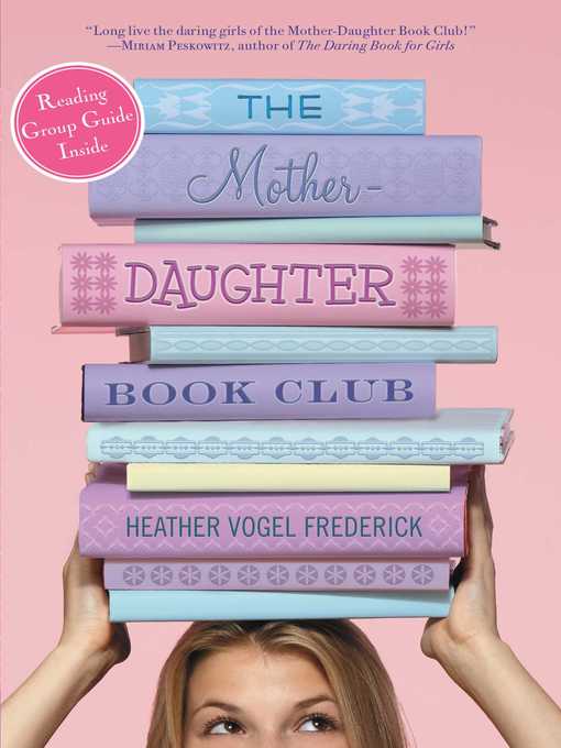 Title details for The Mother-Daughter Book Club by Heather Vogel Frederick - Wait list